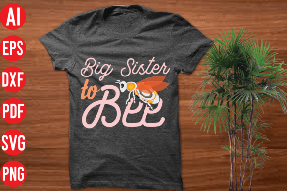 Download Big Sister to Bee SVG Cut File - Big sister to bee svg cut file Collection