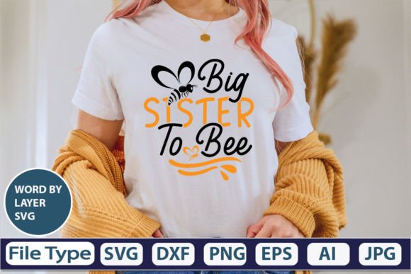 Download Big Sister to Bee SVG Cut File - Big sister to bee svg cut file Collection