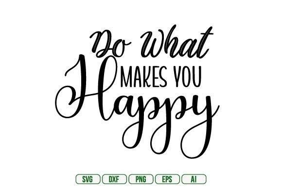 Download Do What Makes You Happy - Premium Resources