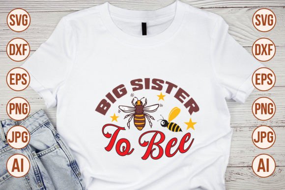 Download Big Sister to Bee SVG Cut File - Big sister to bee svg cut file Collection