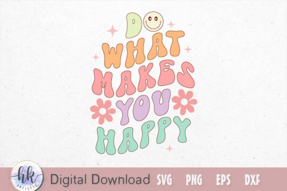Download Do What Makes You Happy Retro - Premium Resources