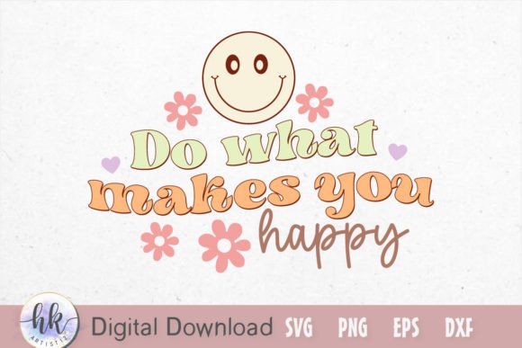 Download Do What Makes You Happy Retro - Premium Resources